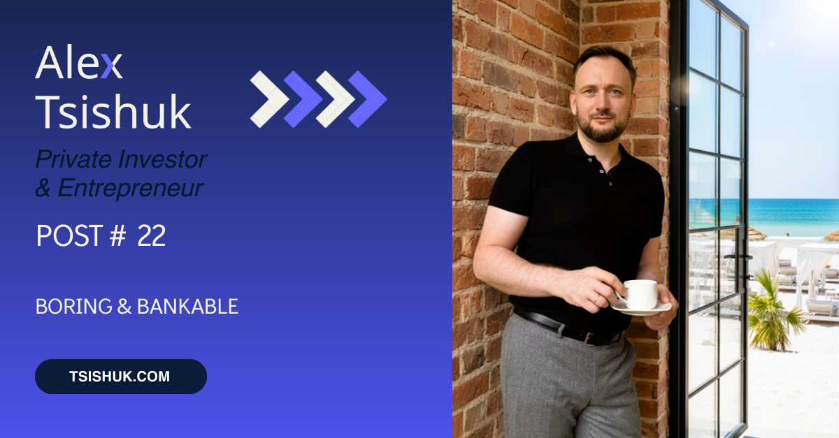 Alex Tsishuk Private Investor, Entreprenuer - Boring & Bankable